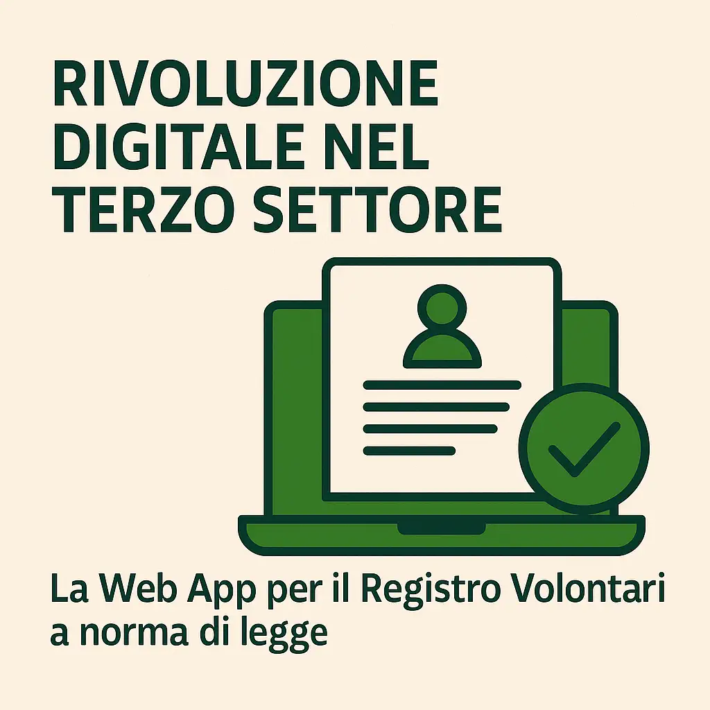 Grafica con testo “Rivoluzione digitale nel terzo settore” e icona di un laptop con scheda volontario e spunta. Promozione di una web app per il Registro Volontari conforme alla normativa, ideale per associazioni no profit e consulenti del terzo settore.